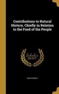 CONTRIBUTIONS TO NATURAL HIST di David Esdaile edito da WENTWORTH PR