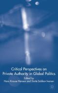 Critical Perspectives on Private Authority in Global Politics edito da SPRINGER NATURE
