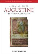 A Companion to Augustine di Vessey edito da John Wiley & Sons