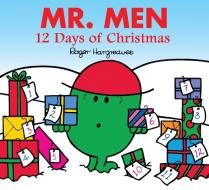 Mr. Men 12 Days of Christmas di Roger Hargreaves edito da Egmont UK Ltd