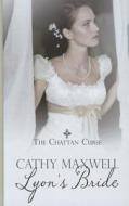 Lyon's Bride: The Chattan Curse di Cathy Maxwell edito da Thorndike Press