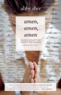 Amen, Amen, Amen di Abby Sher edito da Simon & Schuster