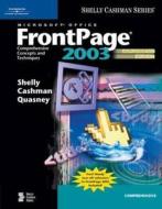 Microsoft Office Frontpage 2003 di Gary B. Shelly, Thomas J. Cashman, Jeffrey J. Quasney edito da Cengage Learning, Inc