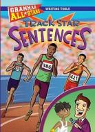 Track Star Sentences di Anna Prokos edito da Gareth Stevens Publishing