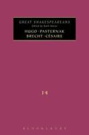 Hugo, Pasternak, Brecht, Césaire: Great Shakespeareans: Volume XIV di Ruth Morse edito da METHUEN