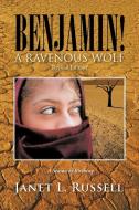 Benjamin!: A Ravenous Wolf - Revised Edition di Janet L. Russell edito da AUTHORHOUSE
