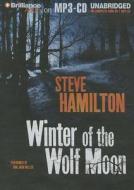 Winter of the Wolf Moon di Steve Hamilton edito da Brilliance Corporation