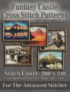 Fantasy Castle Cross Stitch Patterns: Collection Number 2 di Tracy Warrington edito da Createspace