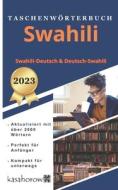 Taschenworterbuch Swahili: Swahili-Deutsch, Deutsch-Swahili di Kasahorow edito da Createspace