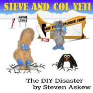 The DIY Disaster di Steven Askew edito da Createspace