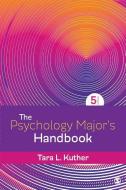 The Psychology Major's Handbook di Tara L. Kuther edito da SAGE PUBN