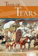 Trail of Tears di Sue Vander Hook edito da Abdo Publishing Company