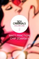 Sex Criminals Volume 1: One Weird Trick di Matt Fraction edito da Image Comics