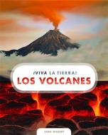 Los Volcanes di Sara Gilbert edito da CREATIVE CO