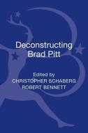 Deconstructing Brad Pitt edito da BLOOMSBURY ACADEMIC