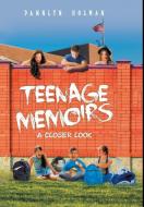 Teenage Memoirs di Dawnlyn Holman edito da Newman Springs Publishing, Inc.