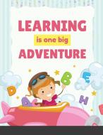Learning Is One Big Adventure di Maxim Mellow Maxim edito da Maxim