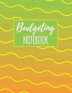 Budgeting Notebook: Personal Financial Journal di McKenna Summers edito da INDEPENDENTLY PUBLISHED