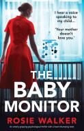 The Baby Monitor di Rosie Walker edito da Bookouture