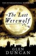 Last Werewolf (bloodlines 1) di Glen Duncan edito da Canongate Books Ltd