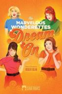 The Marvelous Wonderettes: Dream on di Roger Bean edito da Steele Spring Stage Rights