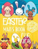 Easter Mazes Book For Kids di Pick Me Read Me Press edito da Pick Me Read Me Press