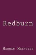Redburn di Herman Melville edito da Createspace Independent Publishing Platform