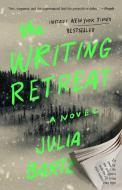 The Writing Retreat di Julia Bartz edito da ATRIA
