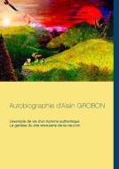 Autobiographie d'Alain Grobon di Ampewi Nunpa edito da Books on Demand