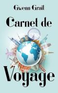 Carnet de Voyage di Gwenn Grail edito da Books on Demand