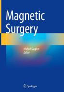 Magnetic Surgery edito da Springer International Publishing