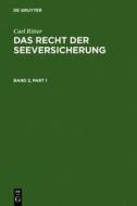 Ritter, Carl: Das Recht Der Seeversicherung. Band 2 edito da Walter de Gruyter