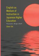 English as Medium of Instruction in Japanese Higher Education di Glenn Toh edito da Springer International Publishing