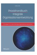 Praxishandbuch Integrale Organisationsentwicklung di Heiko Veit edito da Wiley VCH Verlag GmbH