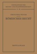 Römisches Privatrecht di Paul Jörs, Wolfgang Kunkel, Leopold Wenger edito da Springer Berlin Heidelberg