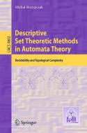 Descriptive Set Theoretic Methods in Automata Theory di Michal Skrzypczak edito da Springer Berlin Heidelberg