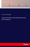 Parerga und Paralipomena: Kleine philosophische Schriften, Arthur Schopenhauer di Julius Frauenstädt edito da hansebooks