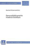 Personalbibliographie Friedrich Schlieper di Gerhard Schannewitzky edito da Lang, Peter GmbH