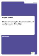 Charakterisierung des Bakterienisolates C1 aus Cystodytes dellechiajei di Christian Lehmann edito da Diplom.de