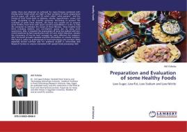 Preparation and Evaluation of some Healthy Foods di Atif Osheba edito da LAP Lambert Academic Publishing