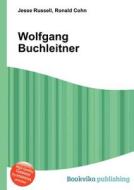 Wolfgang Buchleitner edito da Book On Demand Ltd.