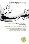 2004 Bahrain Grand Prix edito da Vdm Publishing House