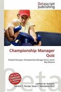 Championship Manager Quiz edito da Betascript Publishing