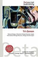 Tri-Zenon edito da Betascript Publishing