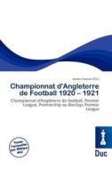 Championnat D\'angleterre De Football 1920 - 1921 edito da Duc