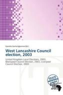 West Lancashire Council Election, 2003 edito da Duc