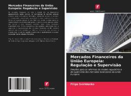 Mercados Financeiros Da Uniao Europeia di Sviridenko Filips Sviridenko edito da KS OmniScriptum Publishing