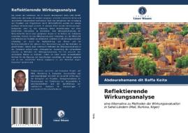 Reflektierende Wirkungsanalyse di Keita Abdourahamane dit Baffa Keita edito da KS OmniScriptum Publishing