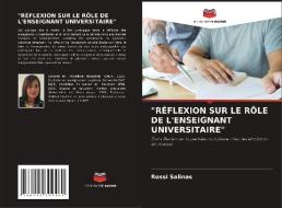 "RÉFLEXION SUR LE RÔLE DE L'ENSEIGNANT UNIVERSITAIRE" di Rossi Salinas edito da Editions Notre Savoir