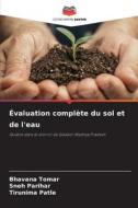 Évaluation complète du sol et de l'eau di Bhavana Tomar, Sneh Parihar, Tirunima Patle edito da Editions Notre Savoir